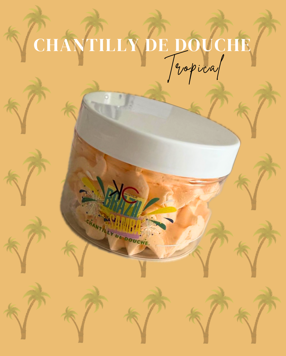 Chantilly de Douche : Senteur Tropic 🌴