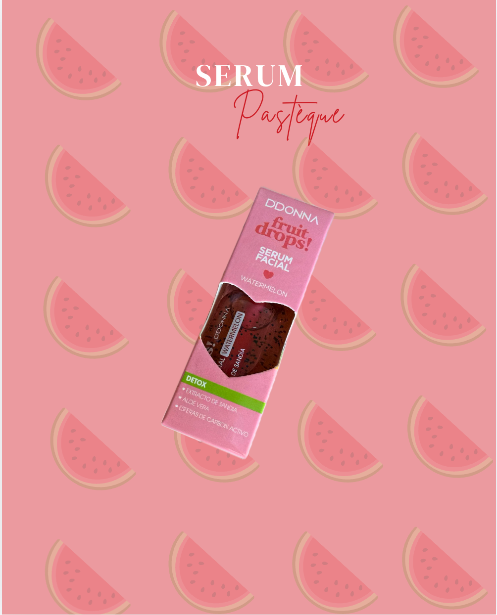 Sérum Visage : Pastèque 🍉