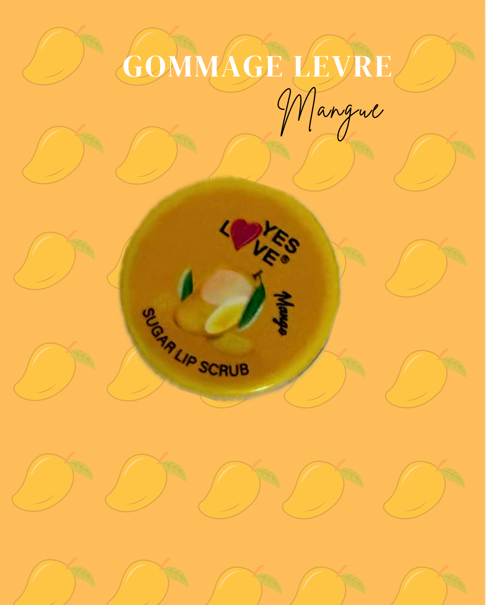 Gommage Lèvres : Mangue 🥭