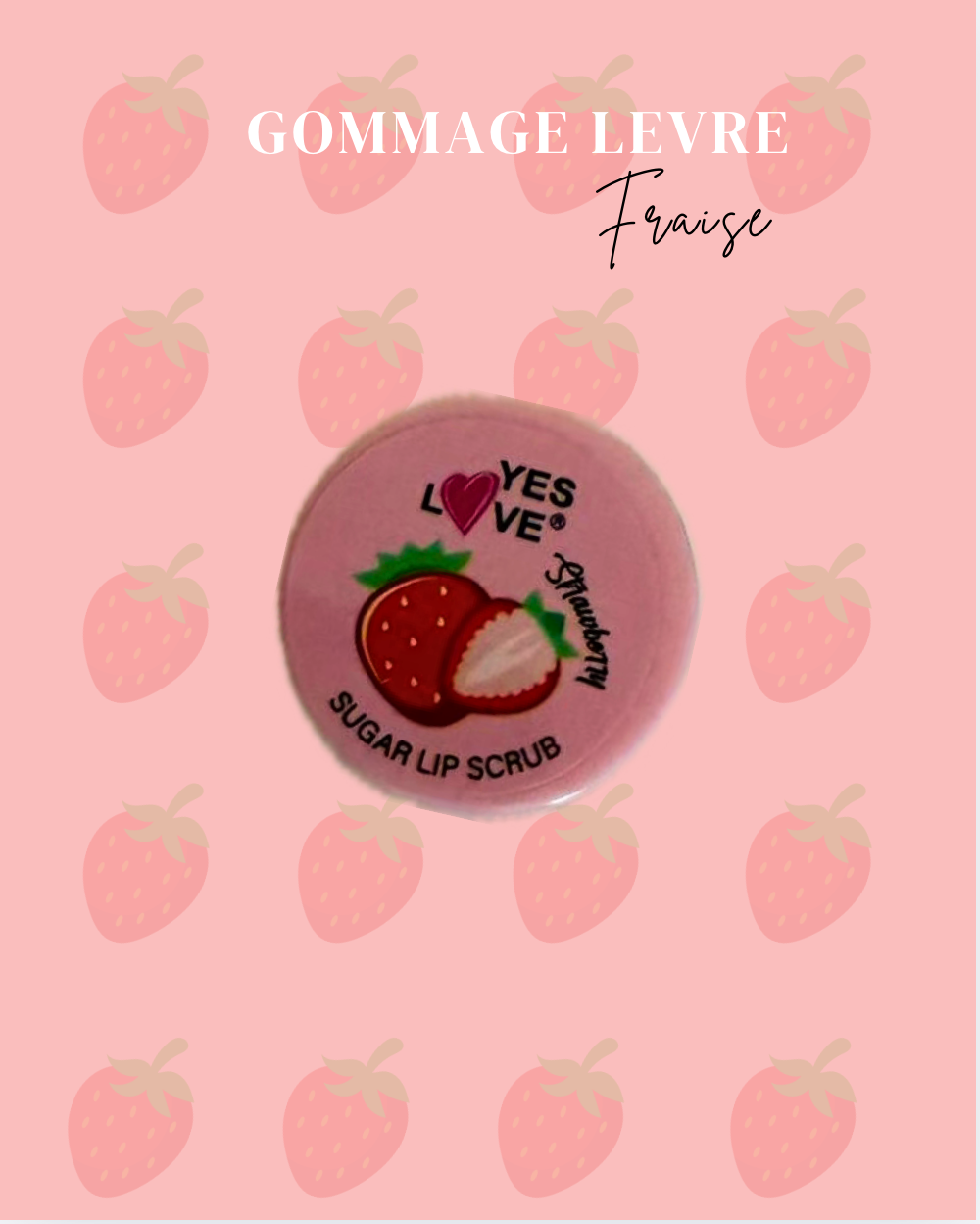 Gommage Lèvres : Fraise 🍓