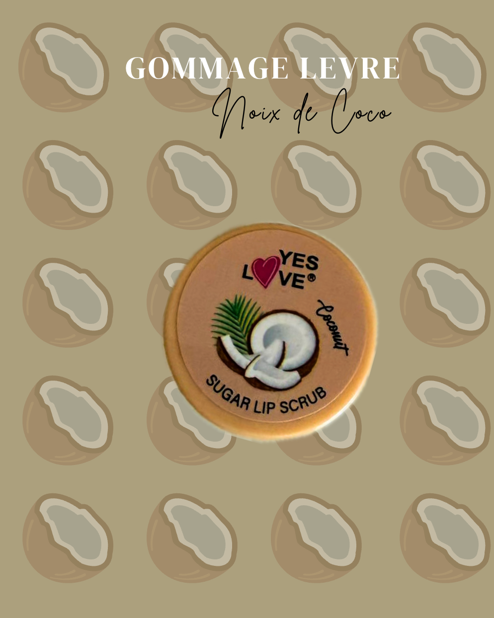 Gommage Lèvres : Noix de Coco 🥥