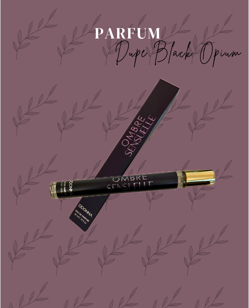 Parfum : Inspiration Black Opium 🖤