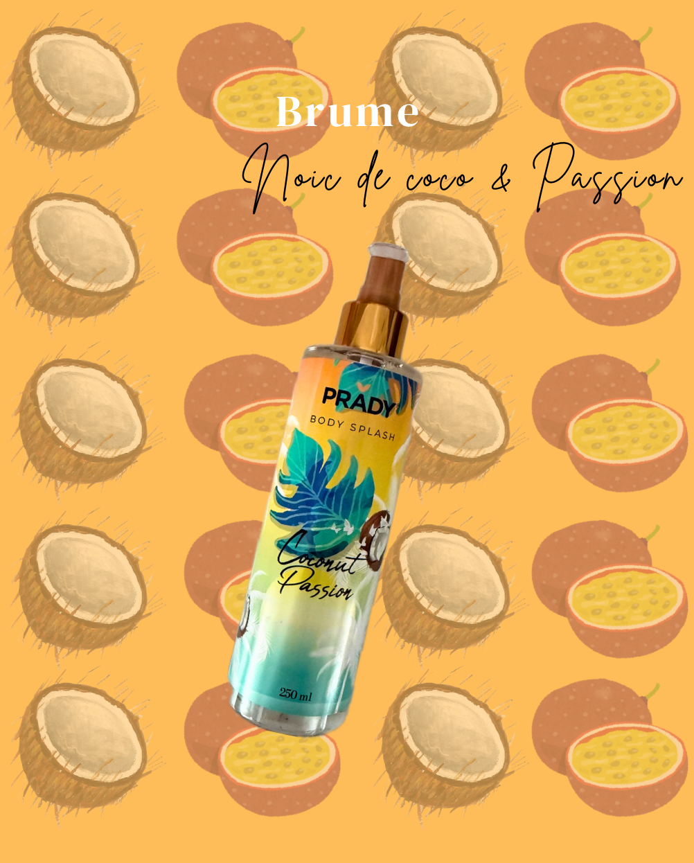 Brume noix de coco & passion 🥥